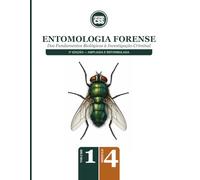 ENTOMOLOGIA FORENSE - Dos Fundamentos Biológicos à Investigação Criminal: 3ª Edição - Ampliada e Reformulada - VOLUME 1 · MÓDULO 4