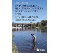 Entomological Health and Safety for Ecologists and Environmental Professionals