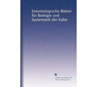 Entomologische Blätter für Biologie und Systematik der Käfer: Volume 2