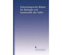 Entomologische Blätter für Biologie und Systematik der Käfer: Volume 6