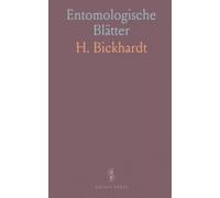 Entomologische Blätter: Zeitschrist für Biologie und Systematik der Käfer, Unter Besonderer Berücksichtigung der Forstentomologie