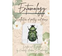Entomology: a collection of poetry and prose