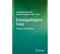 Entomopathogenic Fungi: Prospects and Challenges