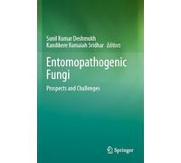 Entomopathogenic Fungi: Prospects and Challenges