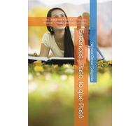 Entonces… Paso, lo que Pasó: Libro Digital Autor: Néstor O Salgado Poesías, Cuentos, Narrativas, Frases (Libros de Néstor Omar Salgado)