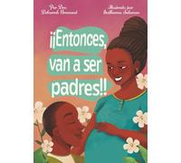 Entonces, van a ser padres!!