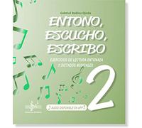 ENTONO, ESCUCHO, ESCRIBO 2 | Gabriel Robles Ojeda