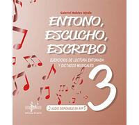 ENTONO, ESCUCHO Y ESCRIBO 3