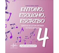 ENTONO, ESCUCHO Y ESCRIBO 4