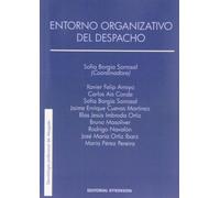 Entorno organizativo del despacho (Colección Deontología profesional del Abogado)