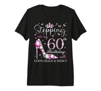 Entra en mi 60 cumpleaños con la Gracia y la Misericordia de Dios Camiseta Premium