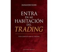 Entra en mi habitación del trading. | Alexander Elder