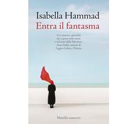 Entra il fantasma (Romanzi e racconti)