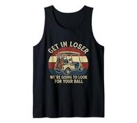 Entra Perdedor Vamos a Buscar tu Pelota - Funny Golf Camiseta sin Mangas