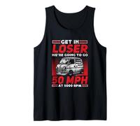 Entra Perdedor Vamos A Ir 50 MPH Camiseta sin Mangas