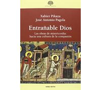 Entraﾥable Dios. Las Obras De Misericord: Las obras de misericordia: hacia una cultura de la compasión (Estudios Bíblicos)