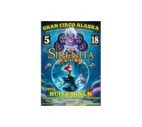 Entrada en tribuna B para La Sirenita del Gran Circo Alaska en Valencia: Jueves 8 de enero / 18.30 h