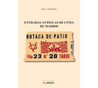 Entradas antiguas de cines de Madrid | José Luis Montolio Martín