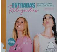 ENTRADAS RELAJADAS: PROPUESTAS PARA EDUCACIÓN INFANTIL