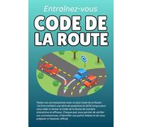 Entraînez-vous Code De La Route: Des quiz pour réussir l’examen du Code