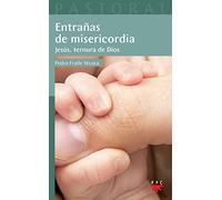 Entrañas De Misericordia: Jesús, ternura de Dios: 54 (Pastoral)