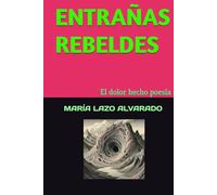 ENTRAÑAS REBELDES