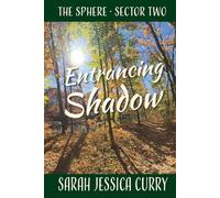 Entrancing Shadow: The Sphere: Sector Two