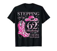 Entrando en mi 62 cumpleaños con mis Botas en el Suelo Camiseta