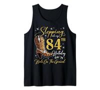 Entrando en mi 84 cumpleaños con mis botas en el suelo Camiseta sin Mangas