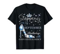 Entrando en mi cumpleaños de septiembre con la Gracia de Dios Camiseta