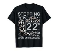 Entrando en mi cumpleaños número 22 con mis Botas en el Suelo Camiseta