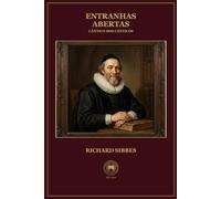 Entranhas Abertas (Coleção Clássicos Puritanos Vol. 13): Uma Exposição dos Capítulos IV, V e VI de Cântico dos Cânticos: A Intimidade, o Amor e a União Mística entre Cristo e Sua Igreja