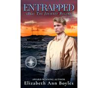 Entrapped: 1861: The Journey Begins (Brothers in Peril Trilogy)