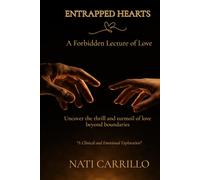 Entrapped Hearts A Forbidden Lecture of Love: Uncover the Thrill and Turmoil of Love Beyond Boundaries