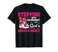 Entrar en la jubilación con Las Zapatillas de Dios Grace & Mercy Camiseta