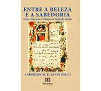 Entre A Beleza E A Sabedoria (ebook)