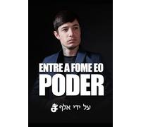 Entre a Fome e o Poder