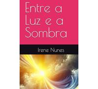 Entre a Luz e a Sombra
