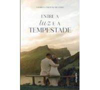 Entre a luz e a tempestade