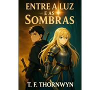 Entre a Luz e as Sombras