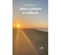 ENTRE A PALAVRA E O SILÊNCIO (Espaços)