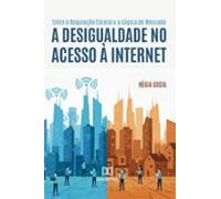 Entre A Regulação Estatal E A Lógica De Mercado (ebook)