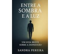 Entre a Sombra e a Luz