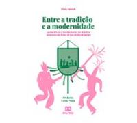 Entre A Tradição E A Modernidade (ebook)