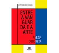 Entre A Vanguarda E A Arte (ebook)