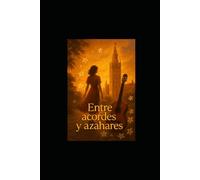 Entre acordes y azahares