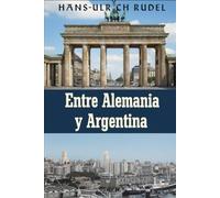 Entre Alemania y Argentina