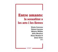Entre amants: La sexualitat a les arts i les lletres (UNIVERSIA)
