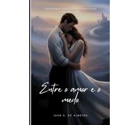 Entre amor e o medo
