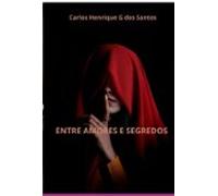 Entre Amores E Segredos (ebook)